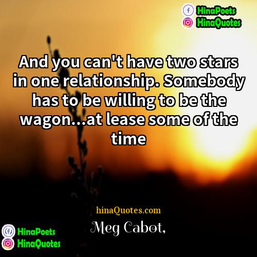 Meg Cabot Quotes | And you can